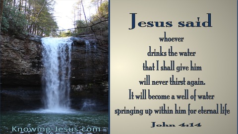 John 4:14 He Who Drinks Will Never Thirst Again (blue)